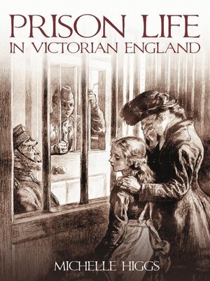 cover image of Prison Life in Victorian England